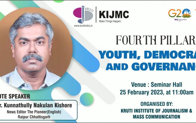 Fourth Pillar: Youth, Democracy and Governance, The Pioneer, English, News Editor, Dr. K.N.  Kishore, Nilesh Sahu, Assistant Professor Kriti Institute of Journalism and Mass Communication Raipur, Chhattisgarh, Khabargali