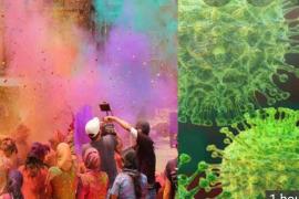 Holi impacts on Corona virus